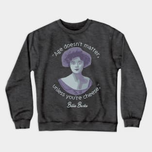 Billie Burke Portrait and Quote Crewneck Sweatshirt